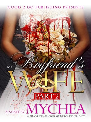 cover image of My Boyfriend's Wife PT 2
